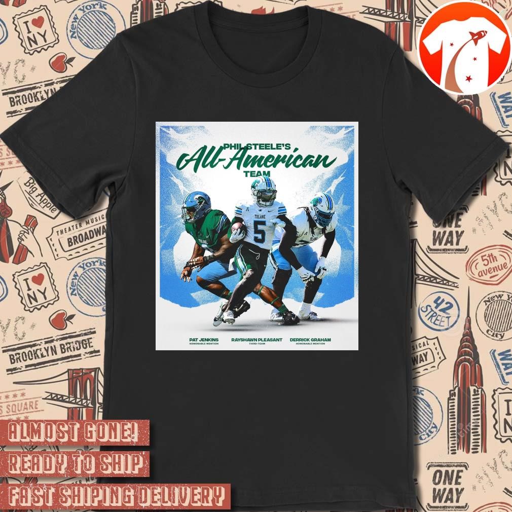 Official Poster Tulane Green Wave Phil Steele's All-american Team Pat Jenkins Rayshawn Pleasant Derrick Graham t-shirt