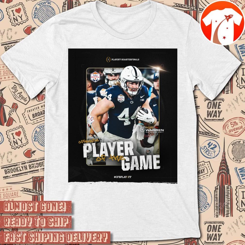 Official Poster Tyler Warren College Football Playoff Quarterfinals Penn State University Offensive Player Of The Game t-shirt